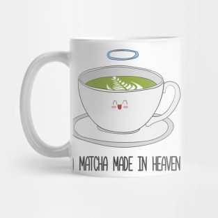 Matcha Made In Heaven- Matcha Tea Mug